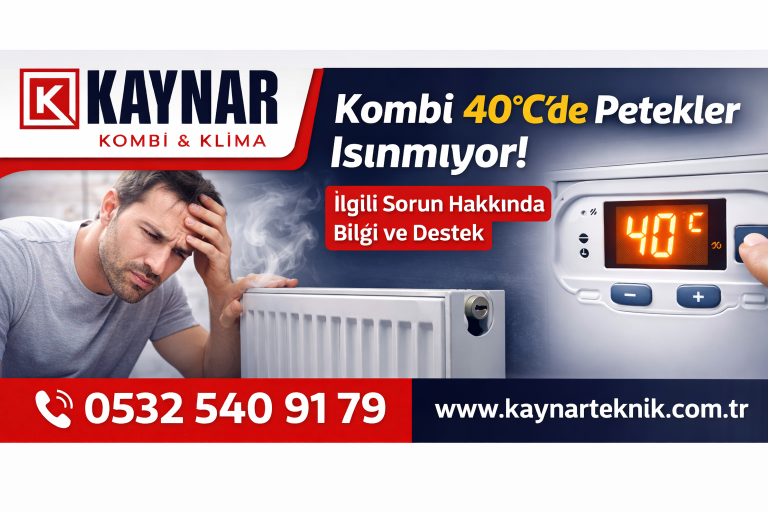 Kombi 40 derecede petekler ısınmıyor