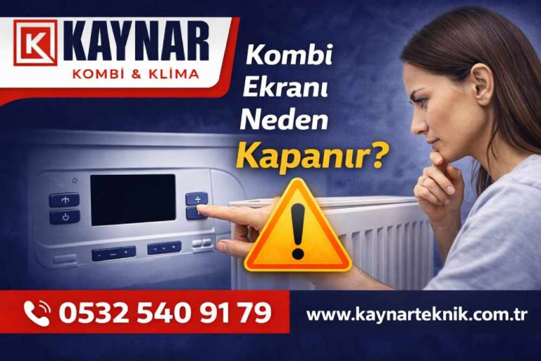 Kombi ekranı neden kapanır