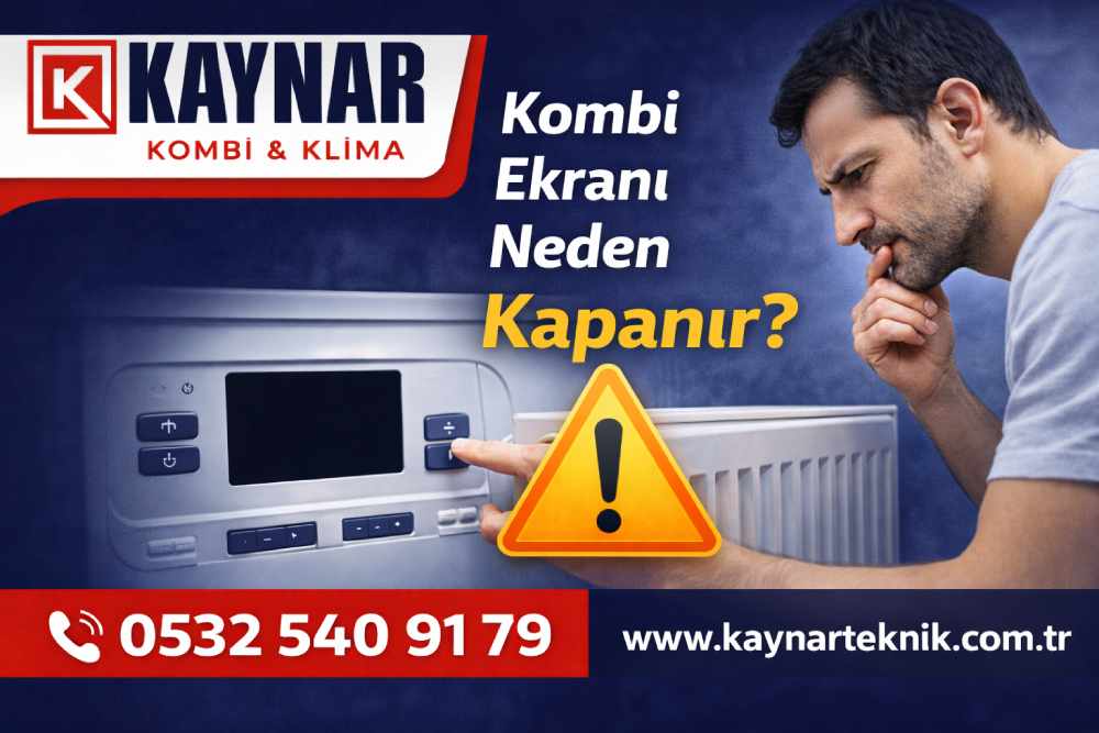 Kombi ekranı neden kapanıyor