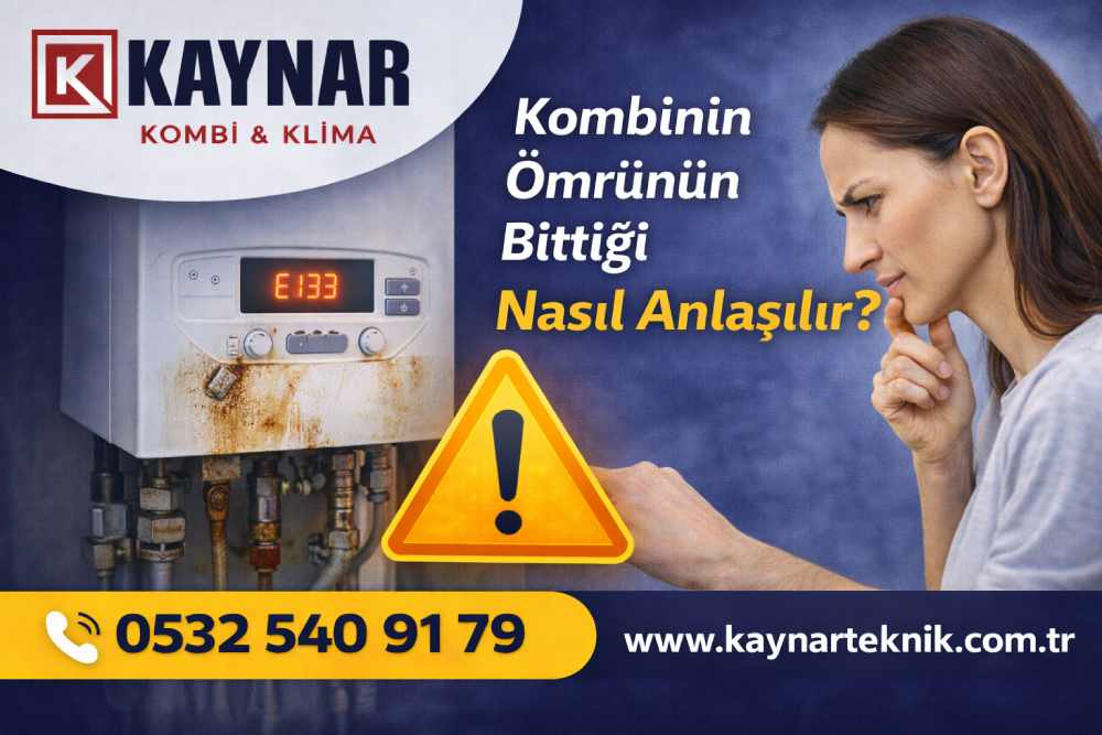 Kombinin ömrünün bittiği nasıl anlaşılır